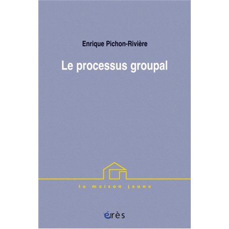 Le processus groupal