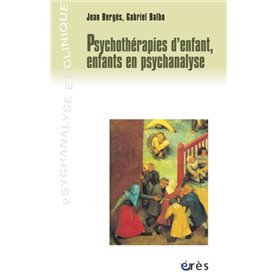 Psychothérapies d'enfant, enfants en psychanalyse