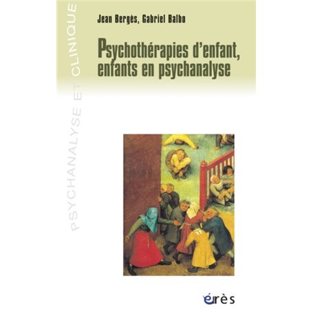 Psychothérapies d'enfant, enfants en psychanalyse