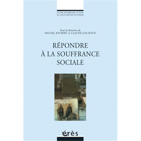 Répondre à la souffrance sociale