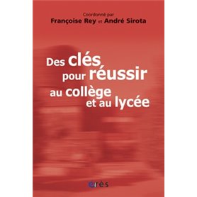 Des clés pour réussir au collège et au lycée