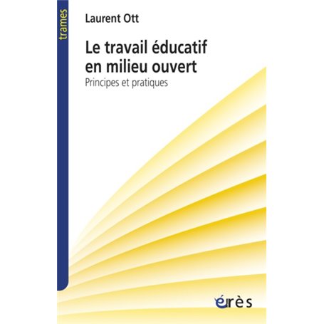 Le travail éducatif en milieu ouvert