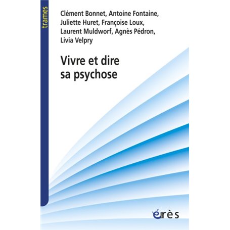 Vivre et dire sa psychose