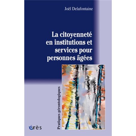 La citoyenneté en institutions et services pour personnes âgées