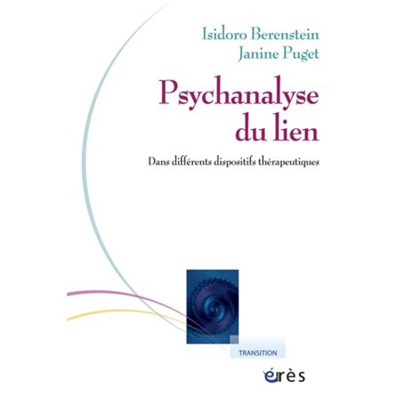 Psychanalyse du lien dans différents dispositifs thérapeutiques