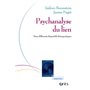 Psychanalyse du lien dans différents dispositifs thérapeutiques