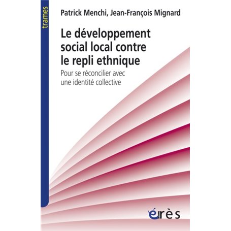 Le développement social local contre le repli ethnique