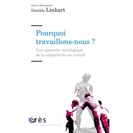 Pourquoi travaillons-nous ?