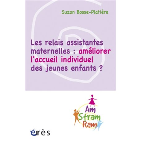 Les relais assistantes maternelles : améliorer l'accueil individuel des jeunes enfants ?