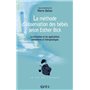 La méthode d'observation des bébés selon Esther Bick