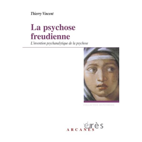 La psychose freudienne