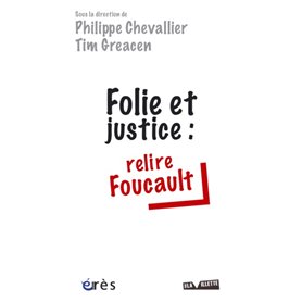 Folie et justice : relire Foucault