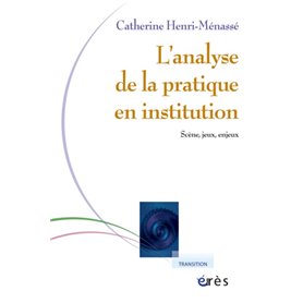 L'analyse de la pratique en institution