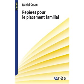 Repères pour le placement familial