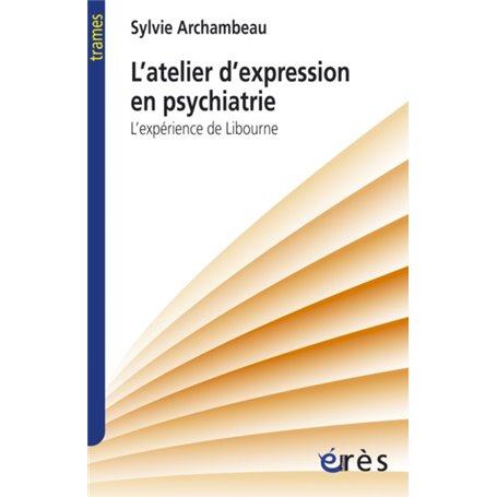 L'atelier d'expression en psychiatrie