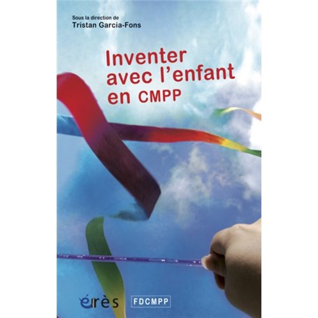 Inventer avec l'enfant en CMPP