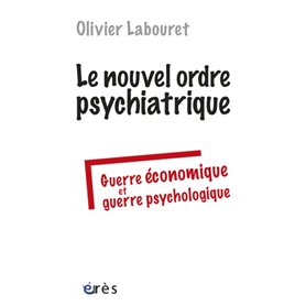 Le nouvel ordre psychiatrique