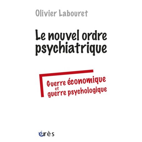 Le nouvel ordre psychiatrique