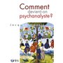 Comment devient-on psychanalyste ?