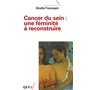 Cancer du sein - Une féminite à reconstruire