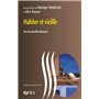 Habiter et vieillir - Vers de nouvelles demeures