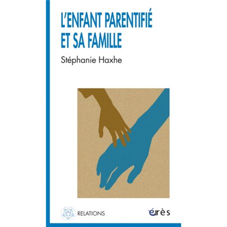 L'enfant parentifié et sa famille