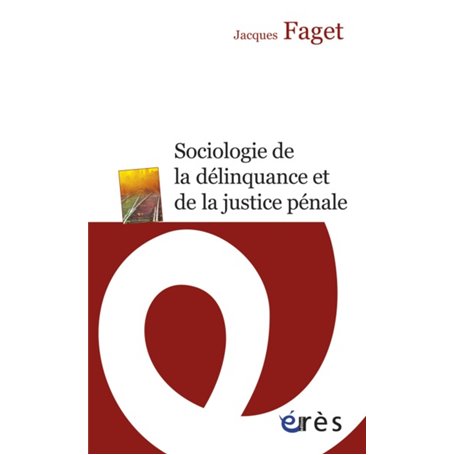 Sociologie de la délinquance et de la justice pénale