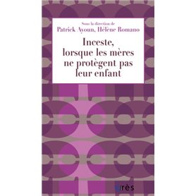 Inceste, lorsque les mères ne protègent pas leur enfant