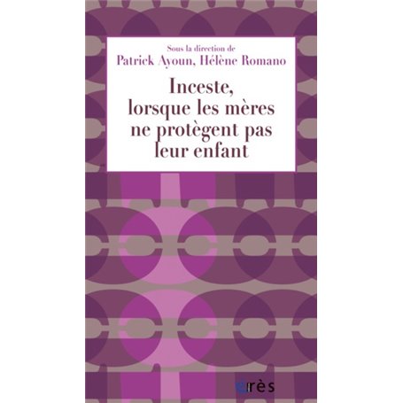 Inceste, lorsque les mères ne protègent pas leur enfant