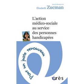 L'action médico-sociale au service des personnes handicapées