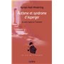 Autisme et syndrome d'Asperger. Un autre regard sur l'humanité