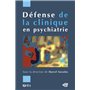 Défense de la clinique en psychiatrie