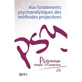 PCP 20 - Aux fondements psychanalytiques des méthodes projectives