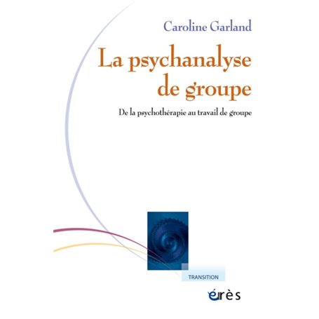 La psychanalyse de groupe