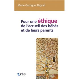 Pour une éthique de l'accueil des bébés et de leurs parents