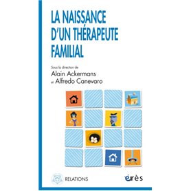 La naissance d'un thérapeute familial