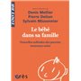 Le bébé dans sa famille - Nouvelles solitudes des parents, nouveaux soins