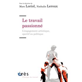 Le travail passionné