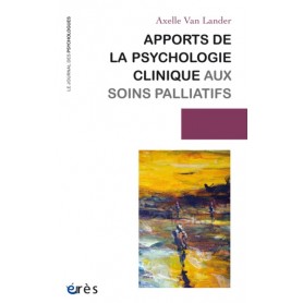 Apports de la psychologie clinique aux soins palliatifs