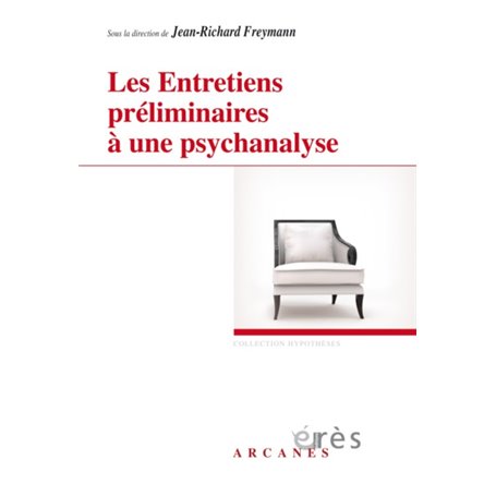 Les entretiens préliminaires à une psychanalyse