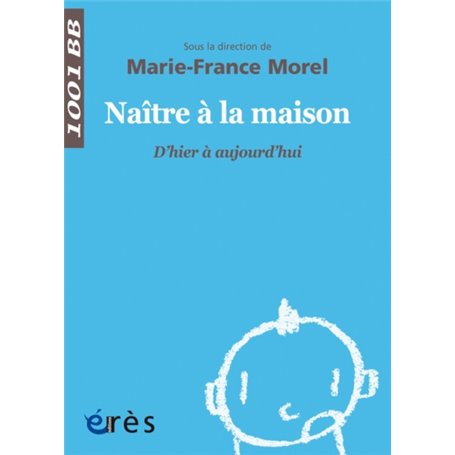 1001 BB 147 - NAÎTRE À LA MAISON