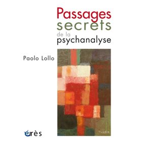 Passages secrets de la psychanalyse