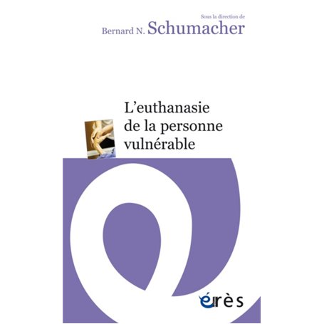 L'euthanasie de la personne vulnérable