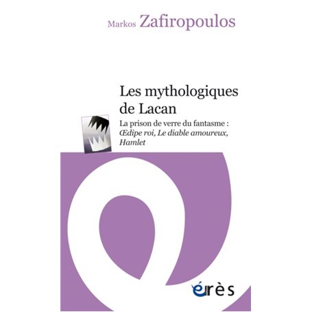 Les mythologiques de Lacan