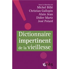 Dictionnaire impertinent de la vieillesse