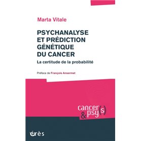 Psychanalyse et prédiction génétique du cancer