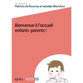 1001 BB 155 - Bienvenue à l'accueil enfants-parents