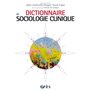 Dictionnaire de sociologie clinique