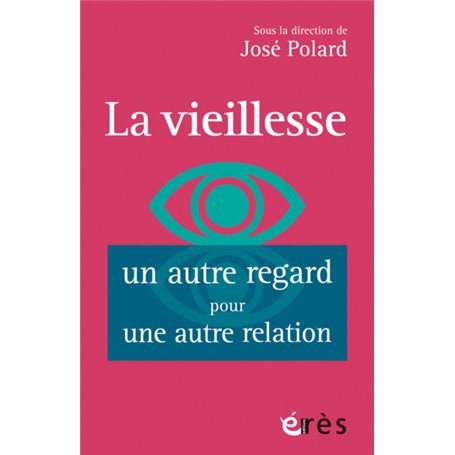 la vieillesse, un autre regard pour une autre relation