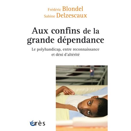 Aux confins de la grande dépendance